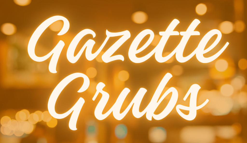 Garland Gazette Grubs
